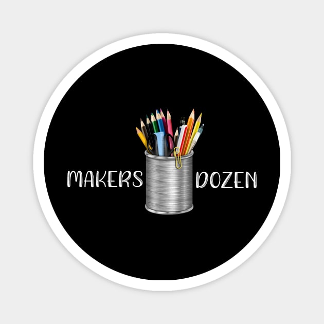 Makers Dozen Magnet by DANPUBLIC